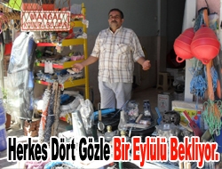 Herkes dört gözle bir eylülü bekliyor.