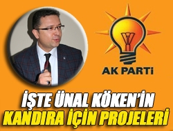 İşte Ünal Kökenin Kandıra için projeleri