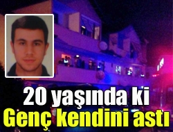 20 yaşında ki genç kendini astı