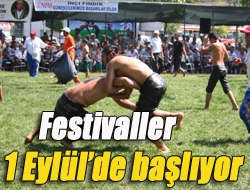 Festivaller 1 Eylülde başlıyor