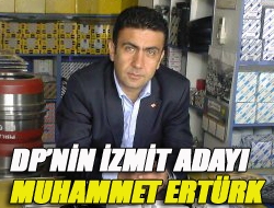 DPnin İzmit Adayı Muhammet Ertürk