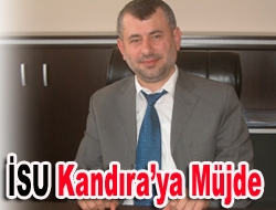 İSU Kandıra’ya müjde