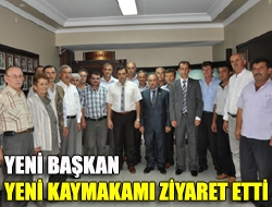 Yeni başkan yeni kaymakamı ziyaret etti