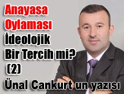 Anayasa Oylaması İdeolojik Bir Tercih mi? (2)