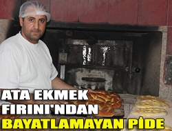 Ata Ekmek Fırını'ndan bayatlamayan pide