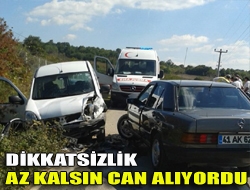 Dikkatsizlik az kalsın can alıyordu