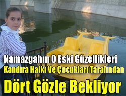 Namazgahın o eski güzellikleri Kandıra halkı ve çocukları tarafından dört gözle bekliyor