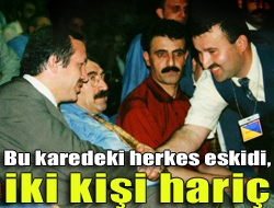 Bu karedeki herkes eskidi, iki kişi hariç