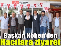 Başkan Kökenden hacılara ziyaret