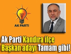 Ak Parti Kandıra ilçe başkan adayı tamam gibi!