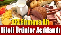 173 firmaya ait hileli ürünler açıklandı