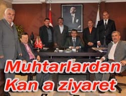 Muhtarlardan Kan'a ziyaret