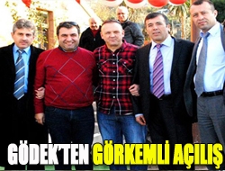 Gödekten Görkemli Açılış