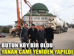 Bütün köy bir oldu, yanan cami yeniden yapıldı