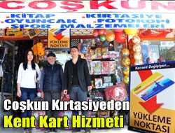 Coşkun Kırtasiyeden Kent Kart hizmeti