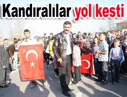 Kandıralılar yol kesti