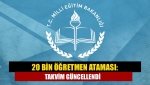 20 bin öğretmen ataması: Takvim güncellendi