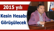 2015 yılı kesin hesabı görüşülecek