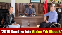 “2018 Kandıra için atılım yılı olacak”