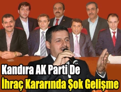 Kandıra AK Parti De İhraç Kararında Şok Gelişme