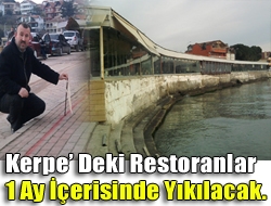 Kerpe deki restoranlar 1 ay içerisinde yıkılacak
