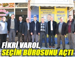 Fikri Varol, seçim bürosunu açtı