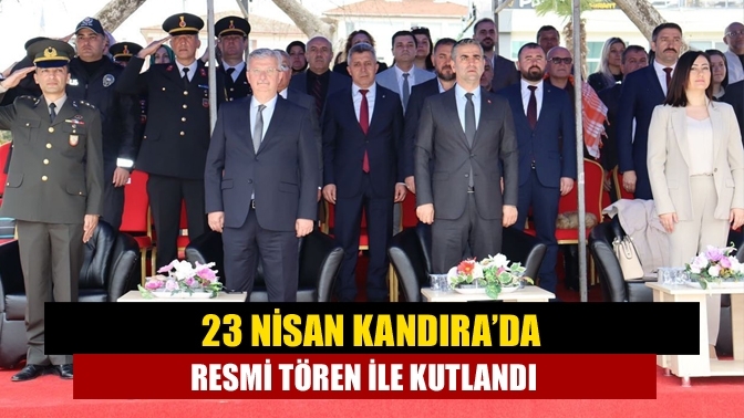 23 Nisan Kandıra’da resmi tören ile kutlandı