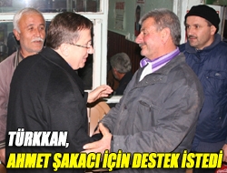 Türkkan, Şakacı için destek istedi