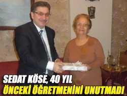 Sedat Köse, 40 yıl önceki öğretmenini unutmadı