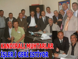 Kandıralı Muhtarlar, İşler'i geri istiyor