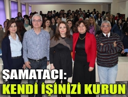 Şamatacı: Kendi işinizi kurun