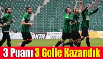 3 puanı 3 golle kazandık