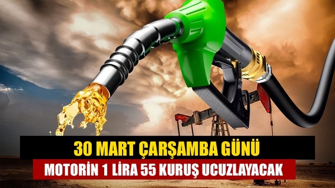 30 Mart Çarşamba günü motorin 1 lira 55 kuruş ucuzlayacak