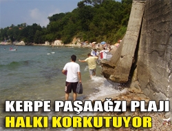 Kerpe Paşaağzı plajı halkı korkutuyor