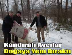 Kandıralı avcılar doğaya yem bıraktı