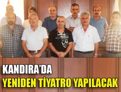 Kandırada Yeniden Tiyatro Yapılacak