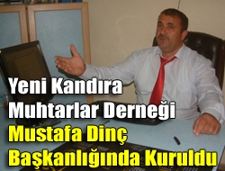 Yeni Kandıra Muhtarlar Derneği Mustafa Dinç Başkanlığında kuruldu
