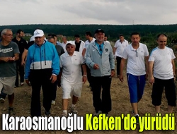 Karaosmanoğlu Kefken'de yürüdü