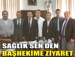 Sağlık Senden başhekime ziyaret