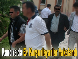 Kandırada Ev kurşunlayanlar yakalandı