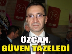 Özcan, yeniden güven tazeledi