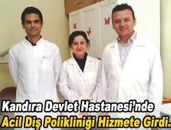 Kandıra Devlet Hastanesinde acil diş polikliniği hizmete girdi.