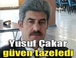 Yusuf Çakar güven tazeledi