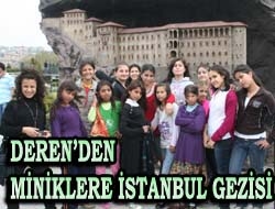 Deren’den miniklere İstanbul gezisi