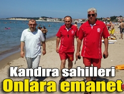 Kandıra sahilleri onlara emanet