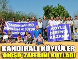 Kandıralı köylüler GİOSB zaferini kutladı