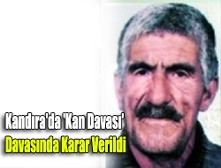 Kandıra'da 'Kan Davası' davasında karar verildi