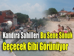 Kandıra sahilleri bu sene sönük geçecek gibi görünüyor