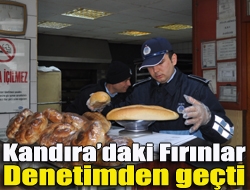 Kandıradaki Fırınlar denetimden geçti