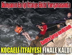 Kocaeli İtfaiyesi finale kaldı